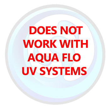 Do Not Use This Lamp with an Aqua Flo UV System