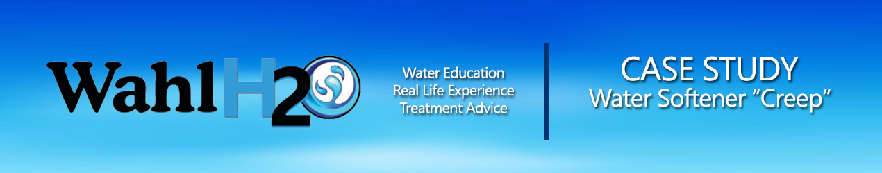 Case Study - Water Softener "Creep"